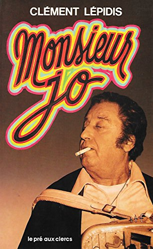 Monsieur Jo : roman d'une vie