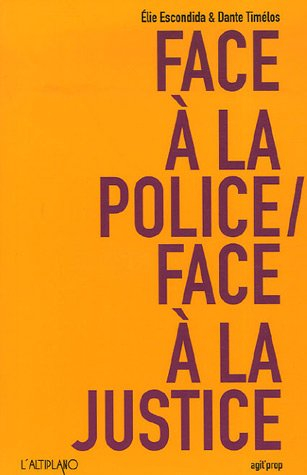 Face à la police, face à la justice