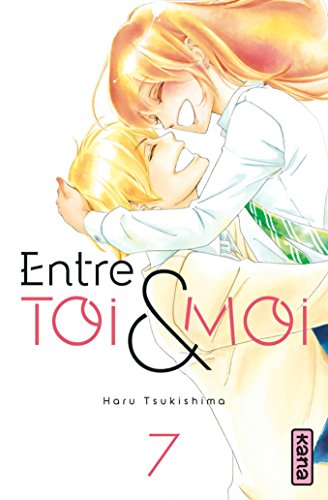 Entre toi et moi. Vol. 7