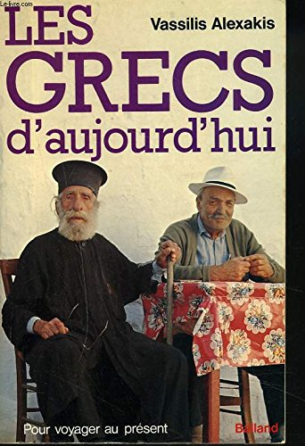 les grecs d'aujourd'hui (pour voyager au présent)
