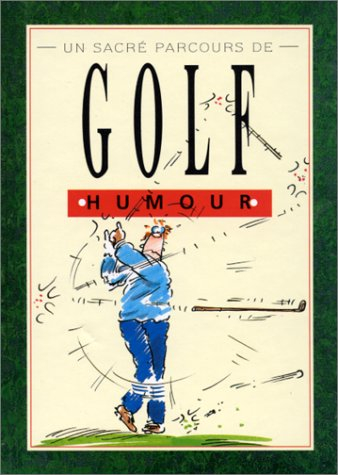 un sacre parcours de golf