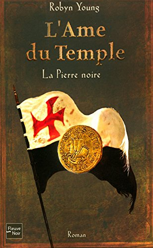 L'âme du temple. Vol. 2. La pierre noire