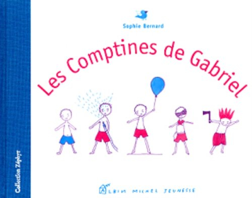 Les comptines de Gabriel
