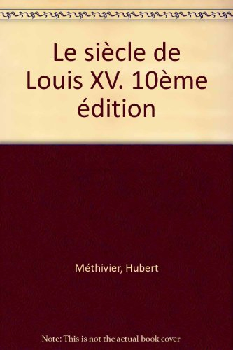 Le siècle de Louis XV