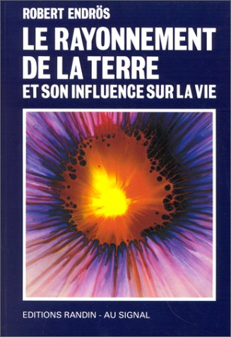 Le rayonnement de la terre et son influence sur la vie