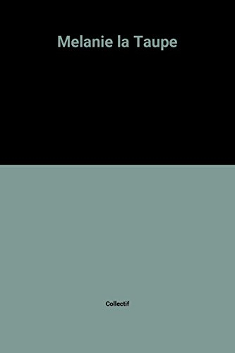 melanie la taupe
