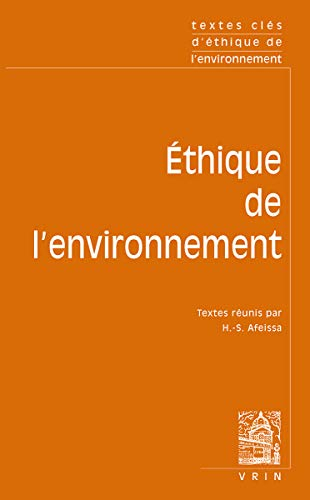Ethique de l'environnement : nature, valeur, respect