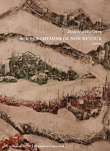 Sur les chemins de non-retour : poèmes