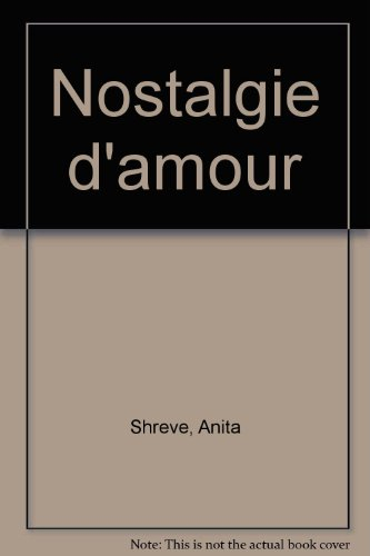nostalgie d'amour