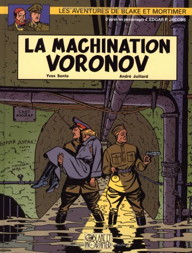 Les aventures de Blake et Mortimer : d'après les personnages d'Edgar P. Jacobs. Vol. 14. La machinat
