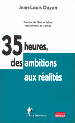 35 heures, des ambitions aux réalités