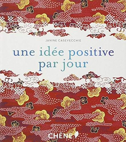 Une idée positive par jour : calendrier perpétuel