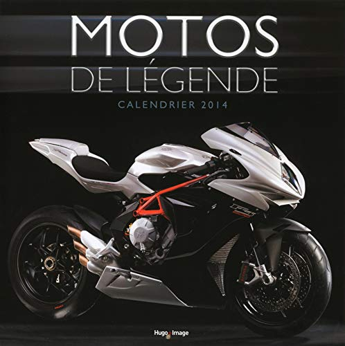 Motos de légende : calendrier mural 2014