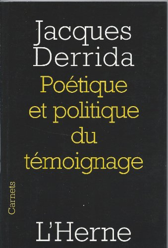 Poétique et politique du témoignage