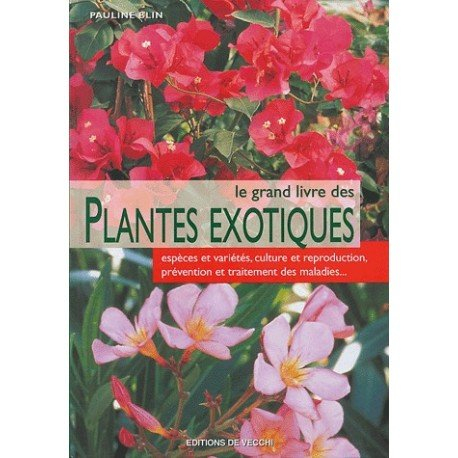 Le grand livre des plantes exotiques