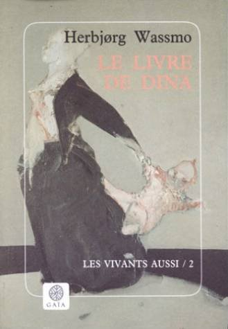 Le livre de Dina. Vol. 2. Les vivants aussi