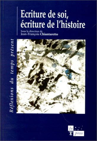 Ecriture de soi, écriture de l'histoire