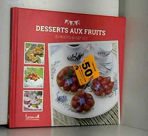 desserts aux fruits des recettes au goût d'été