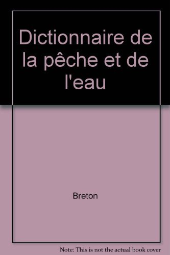 Dictionnaire de la pêche et de l'eau