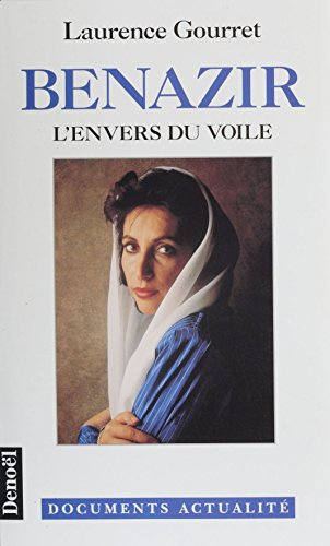Benazir : l'envers du voile