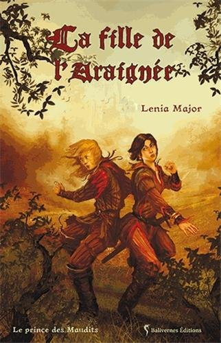 Le prince des maudits. Vol. 1. La fille de l'araignée