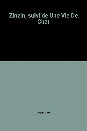 zinzin, suivi de une vie de chat