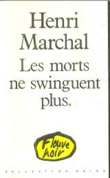 Les Morts ne swinguent plus