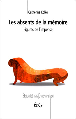 Les absents de la mémoire : figures de l'impensé