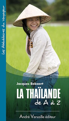 La Thaïlande de A à Z