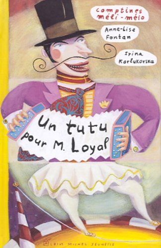 Un tutu pour monsieur Loyal