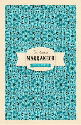 Un dîner à Marrakech