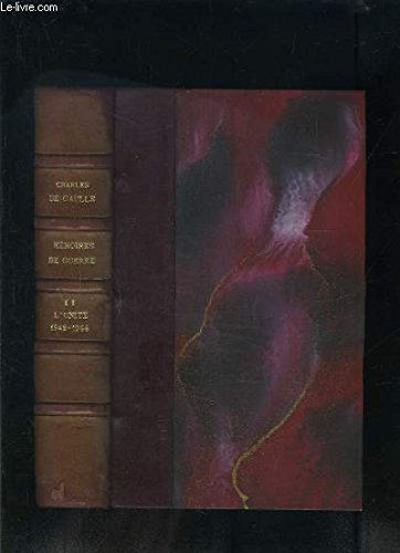 mémoires de guerre ii : l'unité, 1942 1944. in-8, 14x23 cm, broché, non coupé, jaquette, 712 pp.