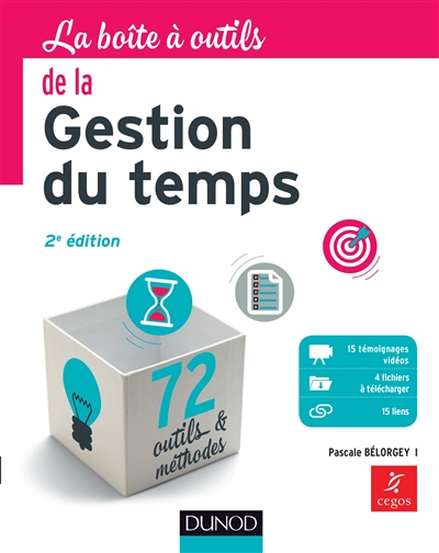 La boîte à outils de la gestion du temps : 72 outils & méthodes