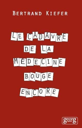 Le cadavre de la médecine bouge encore