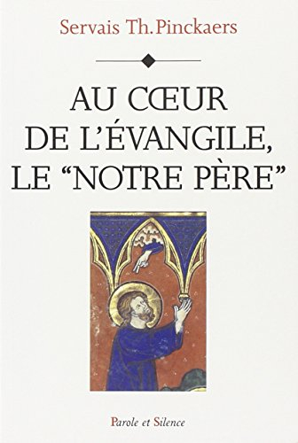 Au coeur de l'Evangile, Notre Père