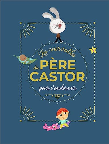 Les merveilles du Père Castor pour s'endormir