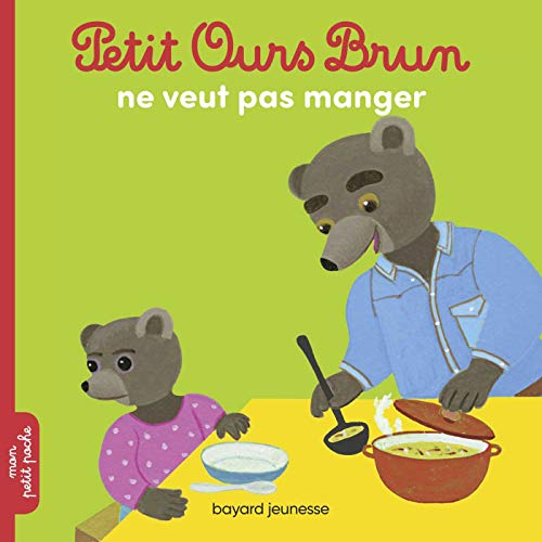 Petit Ours Brun ne veut pas manger