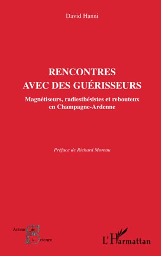 Rencontres avec des guérisseurs