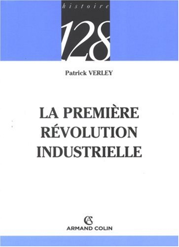 La première révolution industrielle (1750-1880)