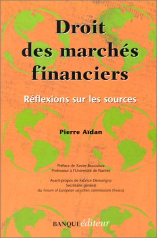 Droit des marchés financiers : réflexions sur les sources
