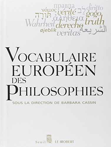 Vocabulaire européen des philosophies : dictionnaire des intraduisibles