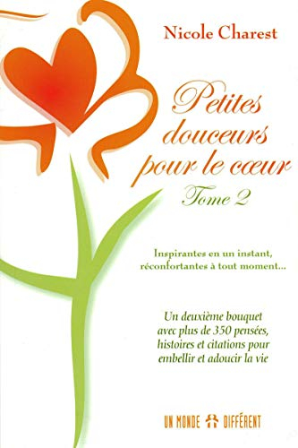 Petites douceurs pour le coeur. Vol. 2