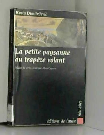 La petite paysanne au trapèze volant