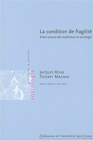La condition de fragilité : entre science des matériaux et sociologie