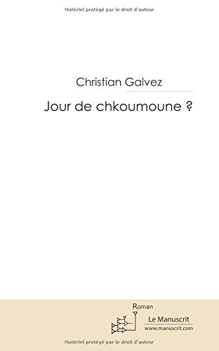 JOUR DE CHKOUMOUNE ?