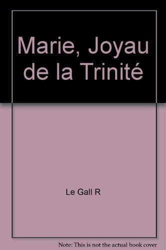 Marie, joyau de la Trinité