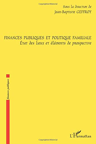 Finances publiques et politique familiale : état des lieux et éléments de prospective