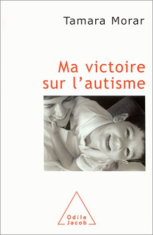 Ma victoire sur l'autisme