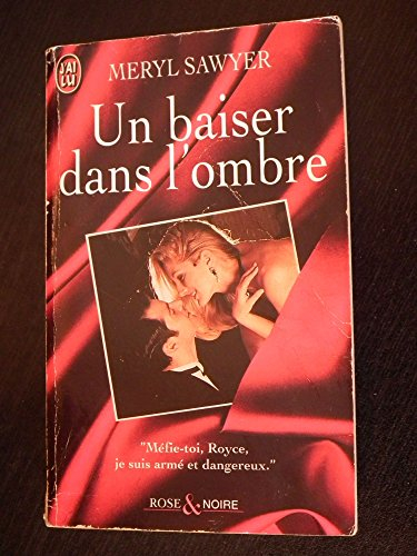 un baiser dans l'ombre