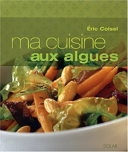 Ma cuisine aux algues